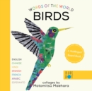 Birds (Multilingual Board Book) : Words of the World - Book