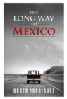The Long Way to Mexico - eBook