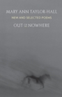 Out of Nowhere : New and Selected Poems - eBook