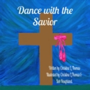 Dance with the Savior - eBook