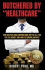 Butchered By "Healthcare" - eBook
