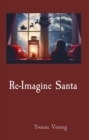 Re-Imagine Santa - eBook
