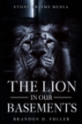 Lion In Our Basements - eBook