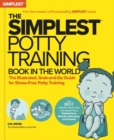 The Simplest Potty-Training Book in the World : You Got This! The Illustrated, Grab-and-Do Guide for Stress-Free Potty Success - Book