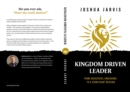 Kingdom Driven Leader : From Successful Endeavors To A Significant Mission - eBook