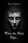 When the Mask Slips... - eBook