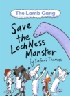 The Lamb Gang save the Loch Ness monster - Book