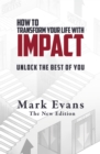 How To Transform Your Life With Impact : Unlock the Best of You - Book