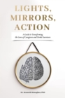 Lights, Mirrors, Action: A Guide to Transforming the Lives of Caregivers and Stroke Survivors - eBook