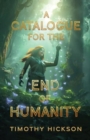 A Catalogue for the End of Humanity - Book