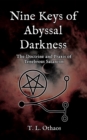 Nine Keys of Abyssal Darkness : The Doctrine and Praxis of Tenebrous Satanism - eBook