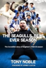 The Seagulls Best Ever Season : The incredible story of Brighton's 2022-23 season - Book