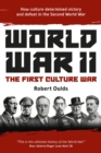 World War II : The First Culture War - eBook