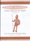 King Priam of Troy : Greek Myths - Book