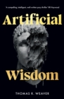 Artificial Wisdom : Salvation Has a Price - Book