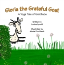 Gloria the Grateful Goat : A Yoga Tale of Gratitude - eBook