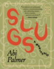 Slugs: a manifesto - Book