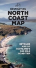 North Coast Road Trip Map : Detailed A1 Map to Scotland's 500-mile Roadtrip - Book