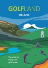 Golfland - Scotland : the guide to every Scottish golf course - Book