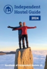 Independent Hostel Guide 2024 : Handbook of Independent Hostels UK - Book