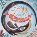 Siggy Loves Sausages - Book