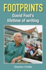 Footprints : David Foot's Lifetime of Writing - Book