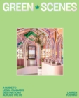 Green Scenes : A Guide to Legal Cannabis Destinations Across the US - Book