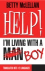 HELP! I'm Living with a (Man) Boy - eBook