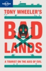Tony Wheeler's Bad Lands - eBook