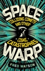 Spacewarp : Colliding Comets and Other Cosmic Catastrophes - eBook