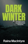 Dark Winter : An insider's guide to pandemics and biosecurity - eBook