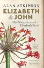 Elizabeth and John : The Macarthurs of Elizabeth Farm - eBook
