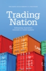 Trading Nation : Advancing Australia's Interests in World Markets - eBook
