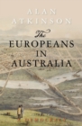 The Europeans in Australia : Volume Two: Democracy - eBook