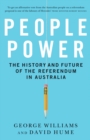 People Power : The History and Future of the Referendum in Australia - eBook