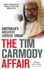 The Tim Carmody Affair : Australia's Greatest Judicial Crisis - eBook