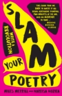 Slam Your Poetry : Write a Revolution - eBook