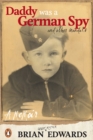 Daddy was a German Spy - eBook