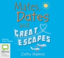 Mates, Dates and Great Escapes - Book