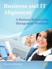 The Business Relationship Management Handbook - The Business Guide to Relationship management; The Essential Part Of Any IT/Business Alignment Strategy - eBook