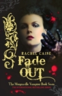 Fade Out: The Morganville Vampires Book Seven : The Morganville Vampires Book Seven - eBook