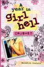 A Year in Girl Hell : Crushed - eBook