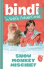 Bindi Wildlife Adventures 14: Snow Monkey Mischief - eBook