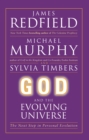 God and the Evolving Universe : The Next Step In Personal Evolution - eBook