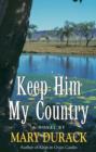 Keep Him My Country - eBook