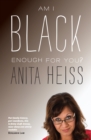 Am I Black Enough For You? : 10 Years On - eBook