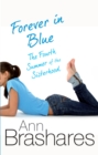 Forever In Blue : The Fourth Summer Of The Sisterhood - eBook
