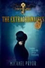The Extraordinaires 1: The Extinction Gambit - eBook