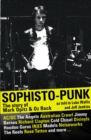 Sophisto-punk: The Story of Mark Opitz and Oz Rock - eBook