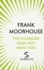 The Commune Does Not Want You (Storycuts) - eBook